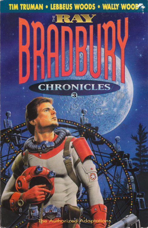 The Ray Bradbury Chronicles Volume 3, by Ray Bradbury, Wally Wood, Timothy Truman, Chuck Robin & Ray Zone, Steve Leialoha, Lebbeus Woods and Bruce Jensen (Bantam Spectra Books, 1992)