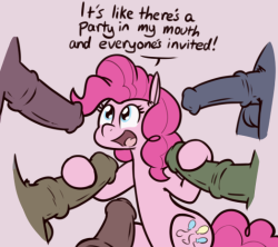 “Shut up Pinkie, keep sucking.“