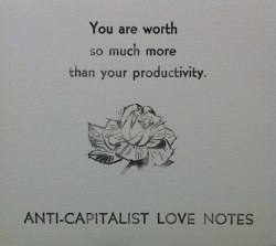 fuckyeahanarchistposters:‘You are worth so much more than your