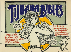 Tijuana Bibles: Art and Wit in America’s Forbidden Funnies