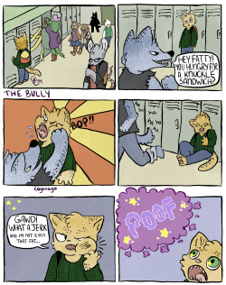 coyocoyo:The BullyThis comic I made over a year ago, but I’ve