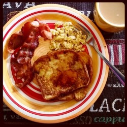 Made french toast, eggs, bacon and coffee for lunch. And yes,