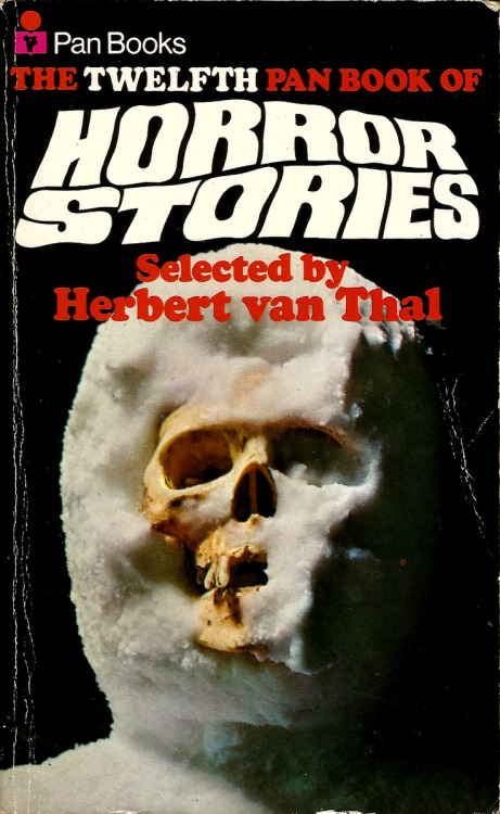 The Twelth Pan Book of Horror Stories, Selected by Herbert Van Thal (Pan, 1971). From a charity shop in Sherwood, Nottingham.