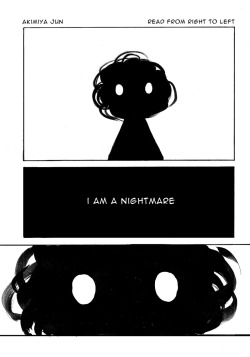 akimiya:  I am a nightmare (2014) / 9pg / Akimiya Jun (tumblr)