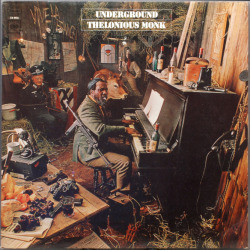 themaninthegreenshirt: Thelonious Monk, Underground [1968] Columbia
