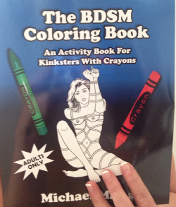 vaginaandmagirl:  The BDSM Coloring book. Dedicated to littles,