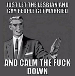 lesbian-geek:  Yeh why don’t we all just calm down!