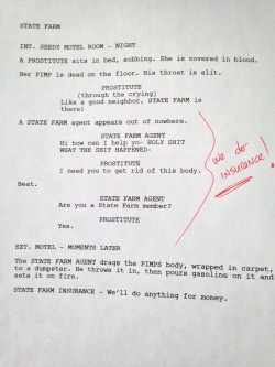 shitroughdrafts:  A Shit Rough Draft of a State Farm commercial