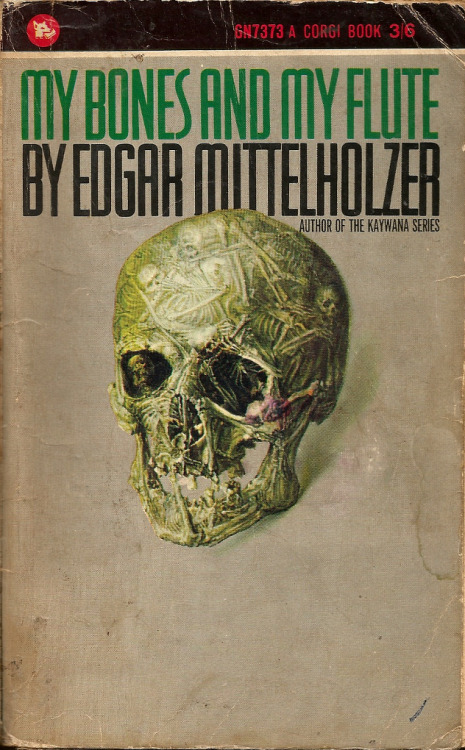 The Bones And My Flute, by Edgar Mittelholzer (Corgi, 1966). From a second-hand book shop on Charing Cross Road, London.