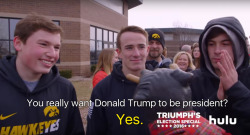 megturnedmegay:  Donald Trump Supporters Interviewed by Triumph