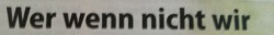 naja theoretisch “die anderen”.