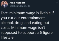 salty-space-god: niggazinmoscow: “Minimum wage is livable if