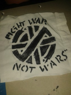 Fight war not wars ! D.I.Y