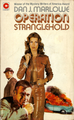 Operation Stranglehold, by Dan J. Marlowe (Coronet, 1974).A gift.