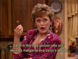 tvhousehusband:Let’s all be more like Blanche.