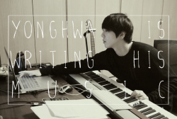 jaggedbiorhythm:  Yonghwa hyung is writing his music, even when