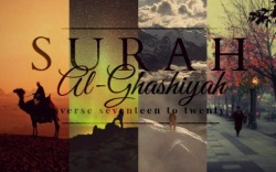 minalita:  Surah Al-Ghashiya - The Overwhelming | Verse 17-20