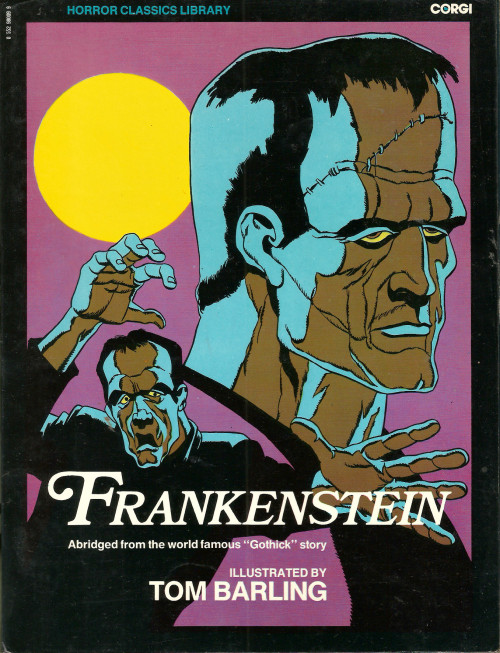 Horror Classics Library: Frankenstein retold from Mary Shelley’s novel and illustrated by Tom Barling (Corgi, 1976). From a charity shop in Nottingham.