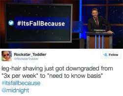 comedycentral:  One of these hilarious #ItsFallBecause tweets