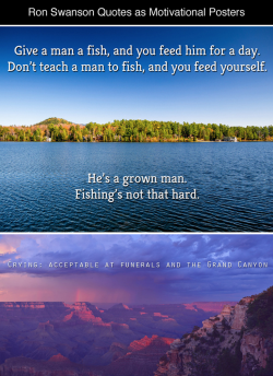 tastefullyoffensive:  Ron Swanson Quotes as Motivational Posters