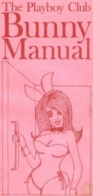 phasesphrasesphotos: The Playboy Club Bunny Manual 1968 