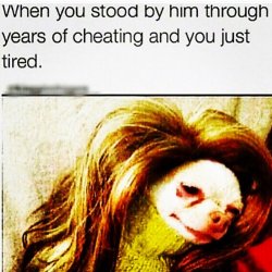 #justtired #tired #titedofhischeating #thewig #theeyes #dead