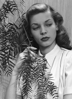 :  Lauren Bacall, 1940s. 