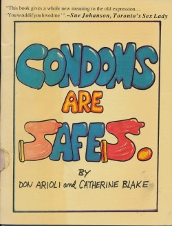 csczine:  Title: Condoms are SafesAuthor: Don Arioli and Catherine