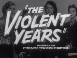 crumbargento:  The Violent Years -  William Morgan - 1956 - USA