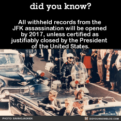 did-you-kno:All withheld records from the JFK assassination will