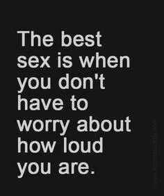 seriouslyhornyhousewife:  Loud sex is theeeee best sex!!!