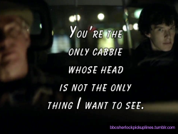 “You’re the only cabbie whose head is not the only