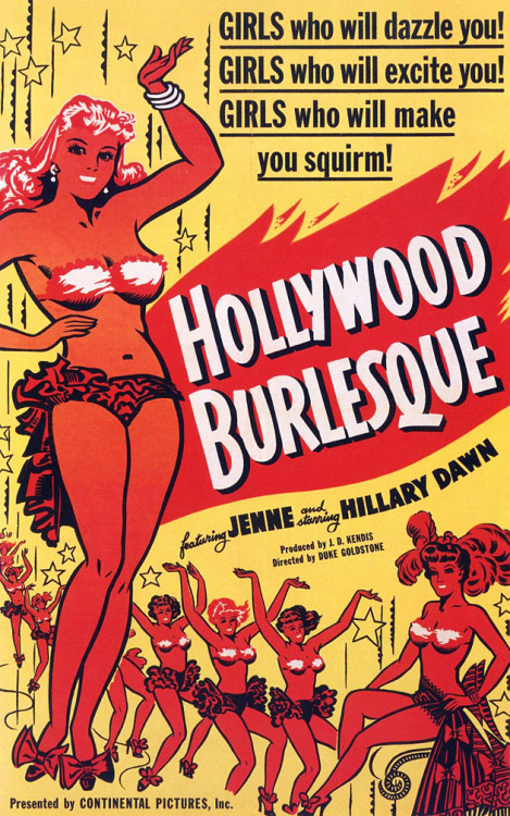 Vintage theatrical poster for Duke Goldstone’s 1949 film: “HOLLYWOOD BURLESQUE”.. Essentially a documentary film of a complete Burlesque show,— as recorded at the ‘HOLLYWOOD Theatre’; located in San Diego, California..