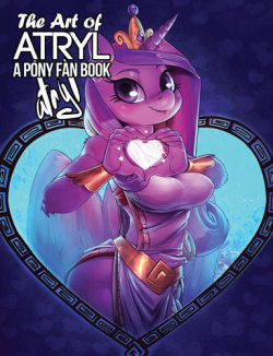 lunarshinestore: The Art of Atryl: A Pony Fan Book Now taking