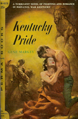 Kentucky Pride, by Gene Markey (Permabooks, 1957).From a box