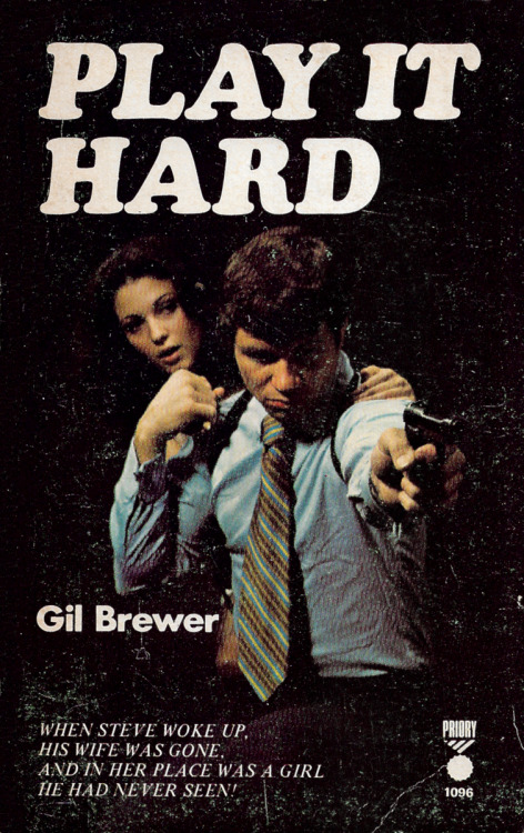 Play It Hard, by Gil Brewer (Priory Books, c. early 70s).From