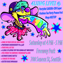 4lung:  THIS WEEKEND DURING SATURDAY OF SAKURA-CON4LUNG LIVE!