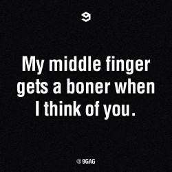 9gag:  My middle finger gets a boner… #9gag 