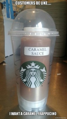 fuck-customers:  Starbucks has announced it wants to save 5 million dollars. So what does it do? Cuts employee hours dramatically and labor leaving us understaffed and low paychecks.   How does this relate to the picture above? Here’s how; Any Caramel