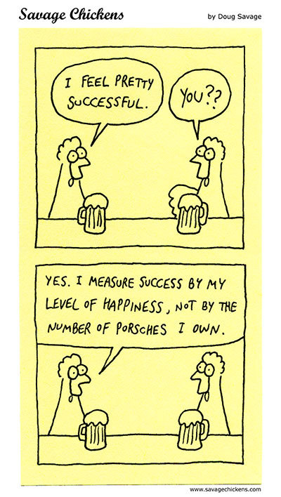 savagechickens:  Successful.And more happiness.