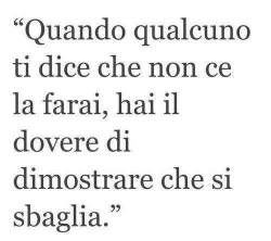 voglio-essere-accanto-a-te:  – Citazioni Tumblr