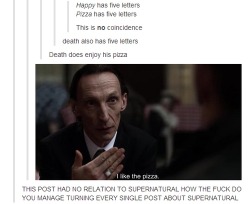 spn-fandoms:  Because of course death likes pizza