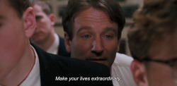 anamorphosis-and-isolate:  — Dead Poets Society (1989)“Make