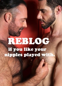 dilf-fan:  MINE ARE HARD-WIRED TO MY COCK. ARE YOURS?  LOVE IT!