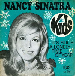 la-dulzura: Nancy Sinatra - Kids b/w It’s Such a Lonely