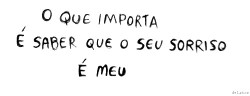 Seu sorriso, seus olhos, seu semblante reluzente. Seu riso por