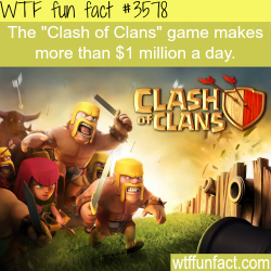 wtf-fun-factss:How much money does the app Clash of Clans make-