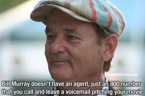 If you don’t love Bill Murray, you’re dead to me.