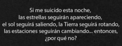 un-suicida-mas-en-el-mundo:  I´m not important for nothing..