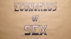 jenewbyofficial:  “The Economics of Sex” …Wow.